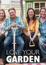 Watch Love Your Garden with Alan Titchmarsh Tvmuse