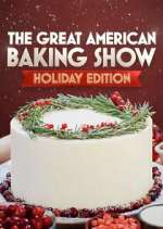 Watch The Great American Baking Show Tvmuse