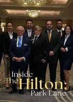 Watch Inside The Hilton: Park Lane Tvmuse