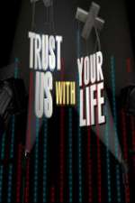 Watch Trust Us with Your Life Tvmuse