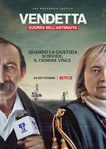 Watch Vendetta: Guerra nell'antimafia Tvmuse