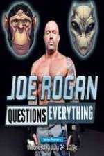 Watch Joe Rogan Questions Everything Tvmuse