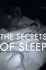 Watch The Secrets of Sleep Tvmuse