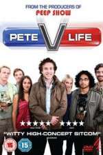 Watch Pete Versus Life Tvmuse