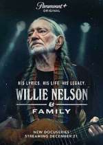 Watch Willie Nelson & Family Tvmuse