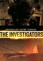 Watch Australian Crime Stories: The Investigators Tvmuse