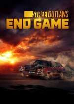 Watch Street Outlaws: End Game Tvmuse