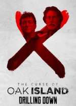 Watch The Curse of Oak Island: Drilling Down Tvmuse