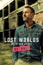 Watch Ben Fogle's Lost Worlds Tvmuse