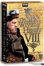 Watch The Six Wives of Henry VIII Tvmuse