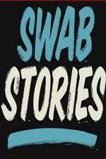 Watch Swab Stories Tvmuse