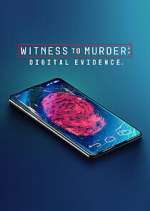 Watch Witness to Murder: Digital Evidence Tvmuse