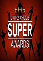 Watch The Critics' Choice Super Awards Tvmuse