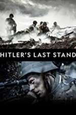 Watch Hitler\'s Last Stand Tvmuse