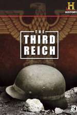 Watch Third Reich The Rise & Fall Tvmuse