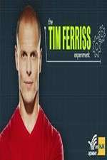 Watch The Tim Ferriss Experiment Tvmuse