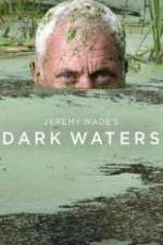 Watch Jeremy Wade\'s Dark Waters Tvmuse