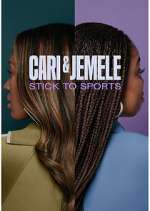 Watch Cari & Jemele: Stick to Sports Tvmuse