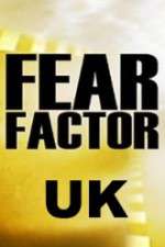 Watch Fear Factor UK Tvmuse