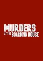Watch Murders at the Boarding House Tvmuse