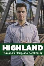 Watch Highland: Thailand's Marijuana Awakening Tvmuse