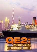 Watch QE2: The World's Most Luxurious Hotel Tvmuse