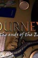 Watch Journeys To The Ends Of The Earth Tvmuse