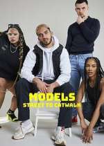 Watch Models: Street to Catwalk Tvmuse