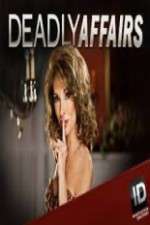 Watch Deadly Affairs Tvmuse