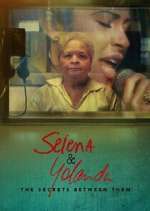 Watch Selena & Yolanda: The Secrets Between Them Tvmuse