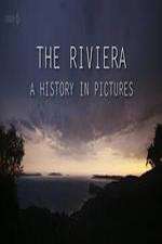 Watch The Riviera: A History in Pictures Tvmuse