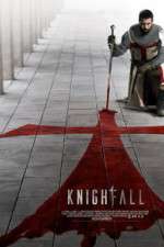 Watch Knightfall Tvmuse