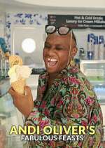 Watch Andi Oliver's Fabulous Feasts Tvmuse