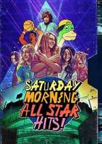 Watch Saturday Morning All Star Hits! Tvmuse