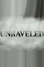 Watch Unraveled Tvmuse