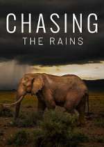 Watch Chasing the Rains Tvmuse