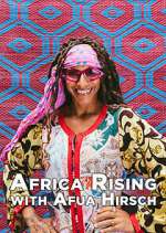 Watch Africa Rising with Afua Hirsch Tvmuse