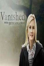 Watch Vanished with Beth Holloway Tvmuse