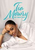 Watch Tia Mowry: My Next Act Tvmuse