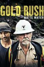 Watch Gold Rush: White Water Tvmuse