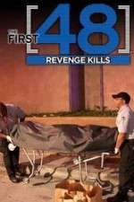 Watch The First 48: Revenge Kills Tvmuse