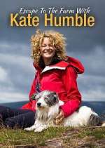 Watch Escape to the Farm with Kate Humble Tvmuse