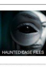 Watch Haunted Case Files Tvmuse