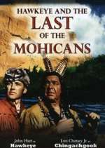 Watch Hawkeye and the Last of the Mohicans Tvmuse