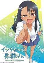 Watch Don't Toy with Me, Miss Nagatoro Tvmuse
