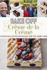 Watch Bake Off Creme De La Creme Tvmuse