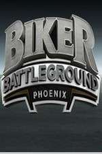 Watch Biker Battleground Phoenix Tvmuse