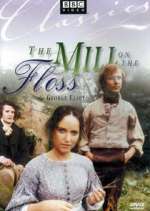 Watch The Mill on the Floss Tvmuse