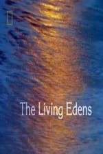 Watch The Living Edens Tvmuse