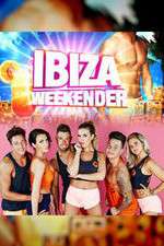 Watch Ibiza Weekender Tvmuse